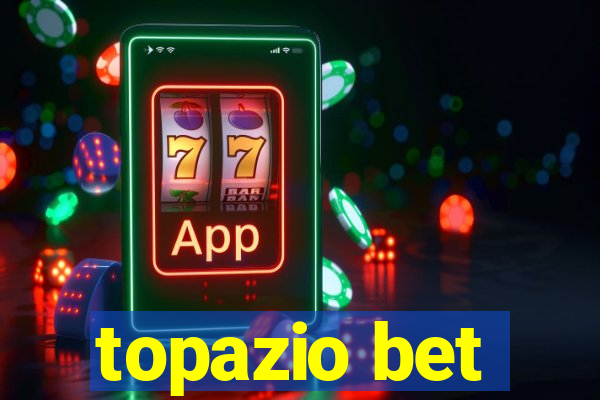 topazio bet